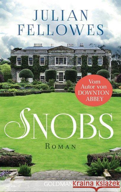 Snobs : Roman Fellowes, Julian 9783442480326 Goldmann