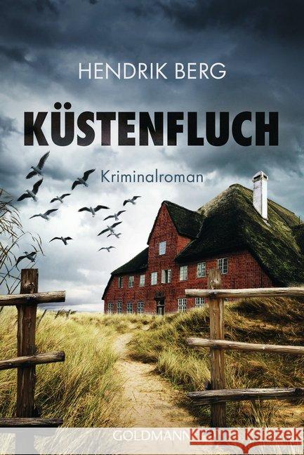 Küstenfluch : Kriminalroman Berg, Hendrik 9783442485567