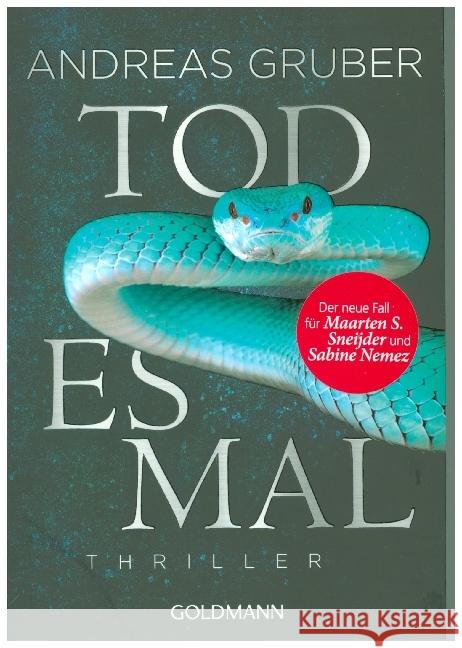 Todesmal : Thriller Gruber, Andreas 9783442486564