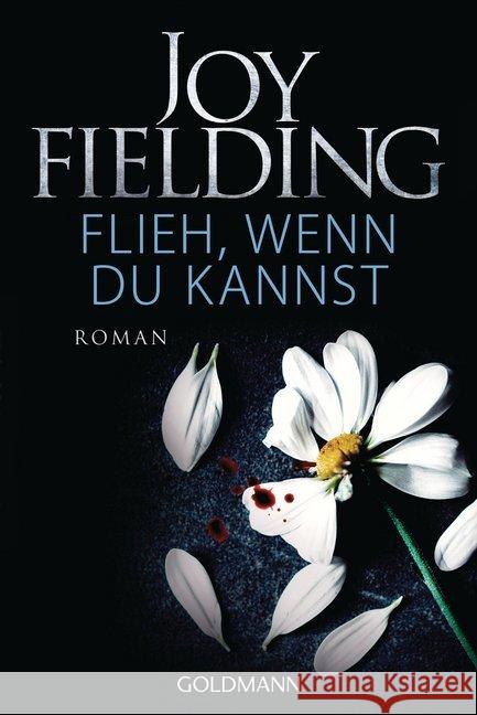 Flieh, wenn du kannst : Roman Fielding, Joy 9783442487141 Goldmann