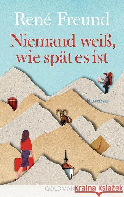 Niemand weiß, wie spät es ist : Roman Freund, René 9783442487233