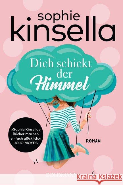 Dich schickt der Himmel : Roman Kinsella, Sophie 9783442487905