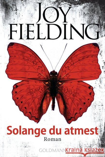 Solange du atmest : Roman Fielding, Joy 9783442488339 Goldmann