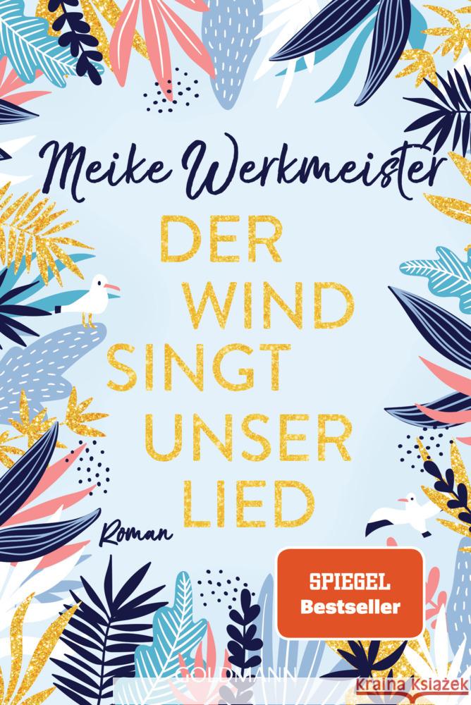 Der Wind singt unser Lied Werkmeister, Meike 9783442491964 Goldmann