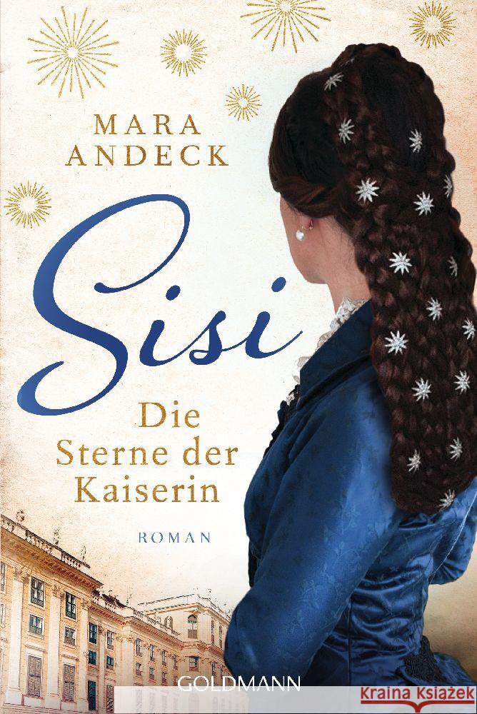 Sisi. Die Sterne der Kaiserin Andeck, Mara 9783442492015 Goldmann