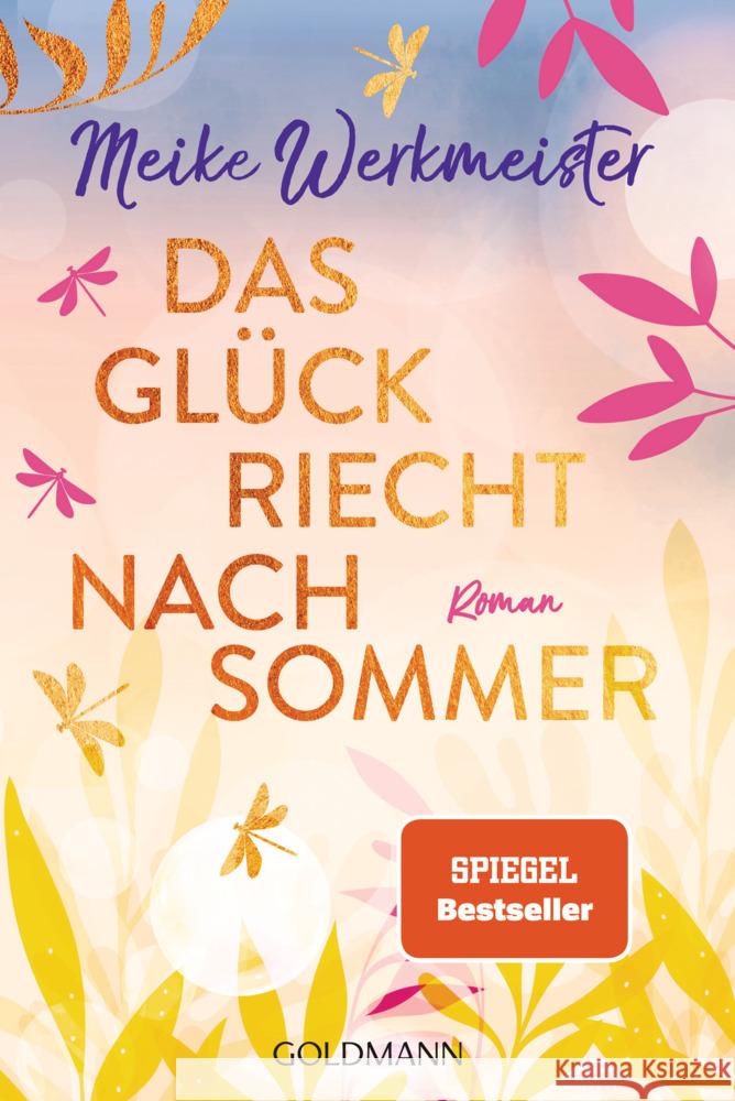 Das Glück riecht nach Sommer Werkmeister, Meike 9783442492749 Goldmann