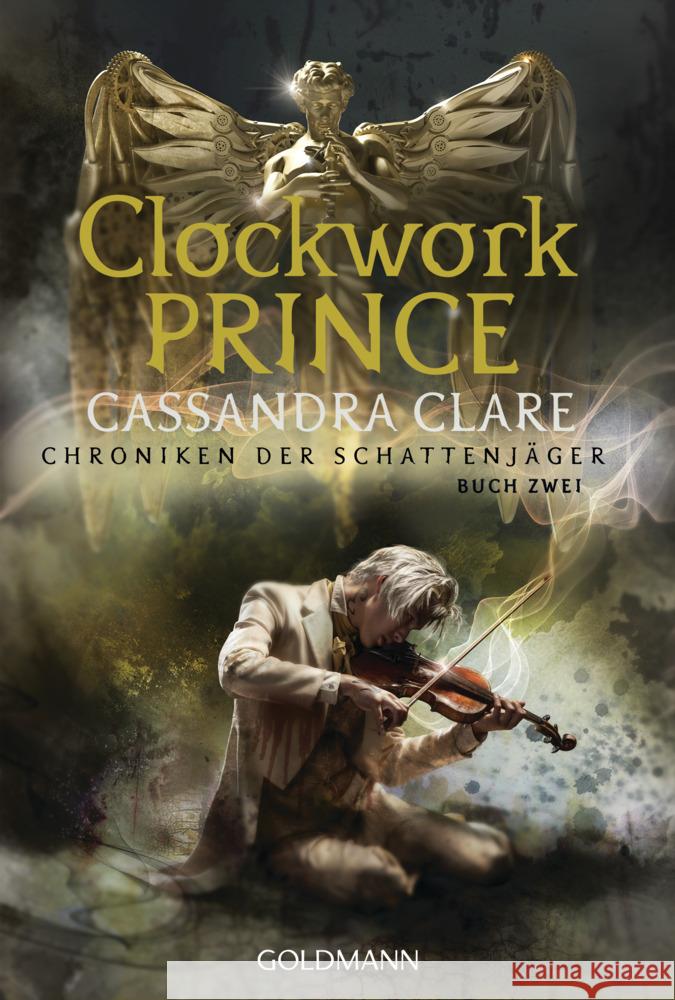 Clockwork Prince Clare, Cassandra 9783442493234 Goldmann