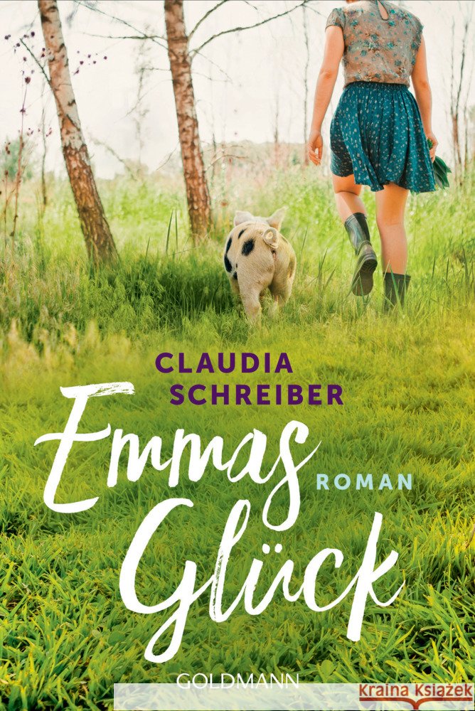 Emmas Glück Schreiber, Claudia 9783442493722
