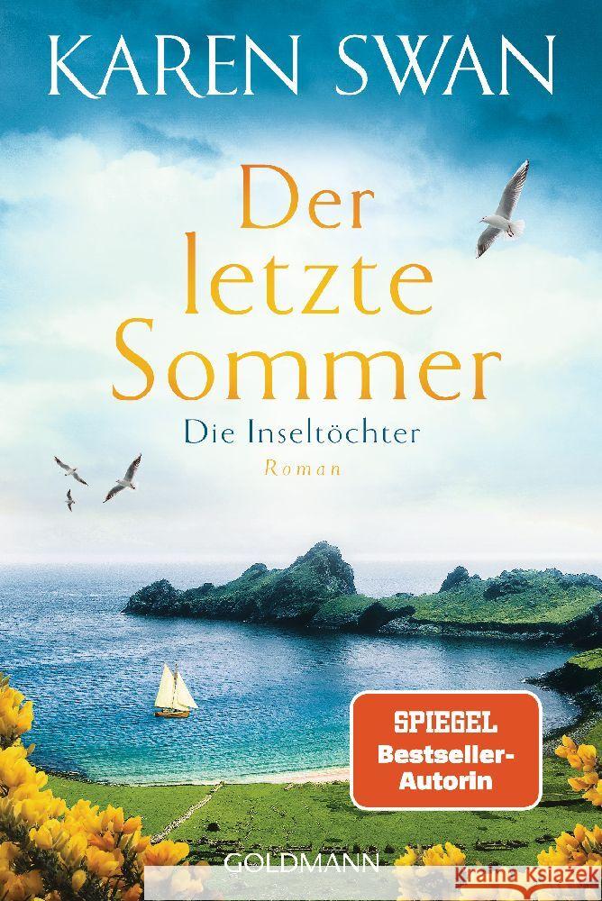 Die Inseltöchter - Der letzte Sommer Swan, Karen 9783442493838