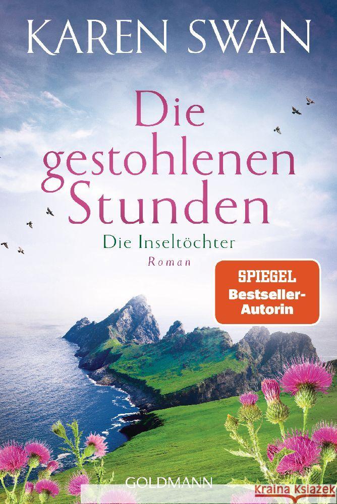 Die Inseltöchter - Die gestohlenen Stunden Swan, Karen 9783442493845 Goldmann