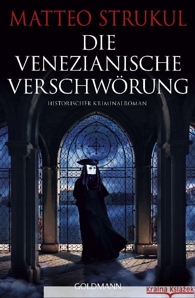 Die venezianische Verschwörung Strukul, Matteo 9783442494538