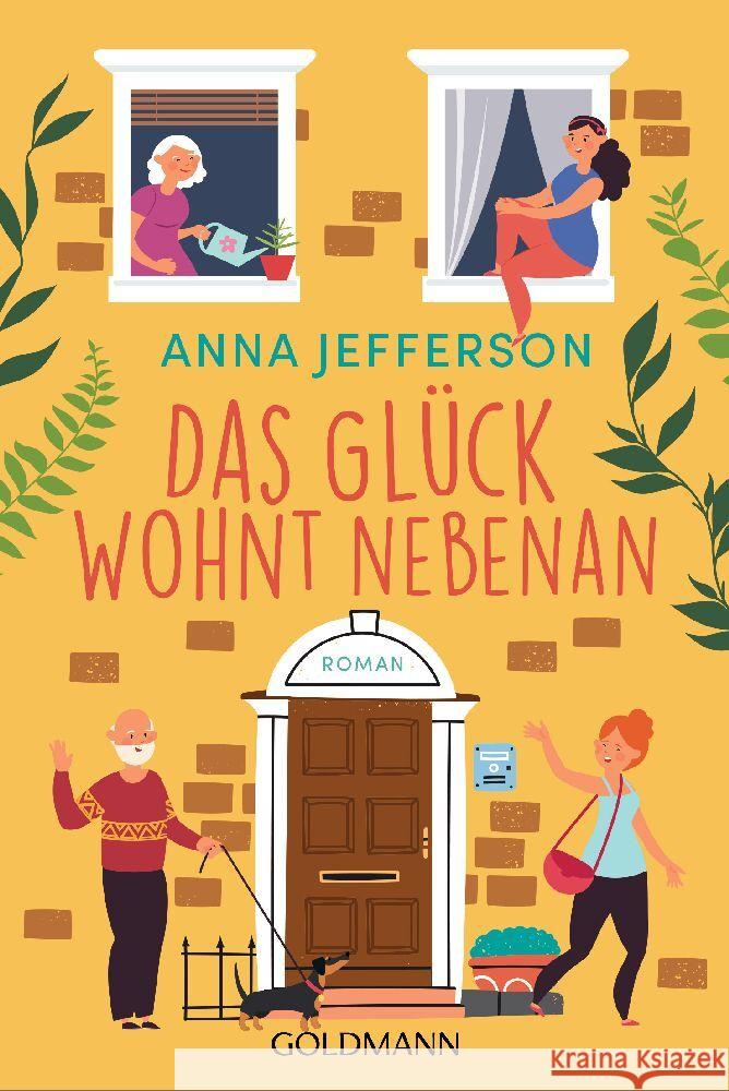 Das Glück wohnt nebenan Jefferson, Anna 9783442494781 Goldmann