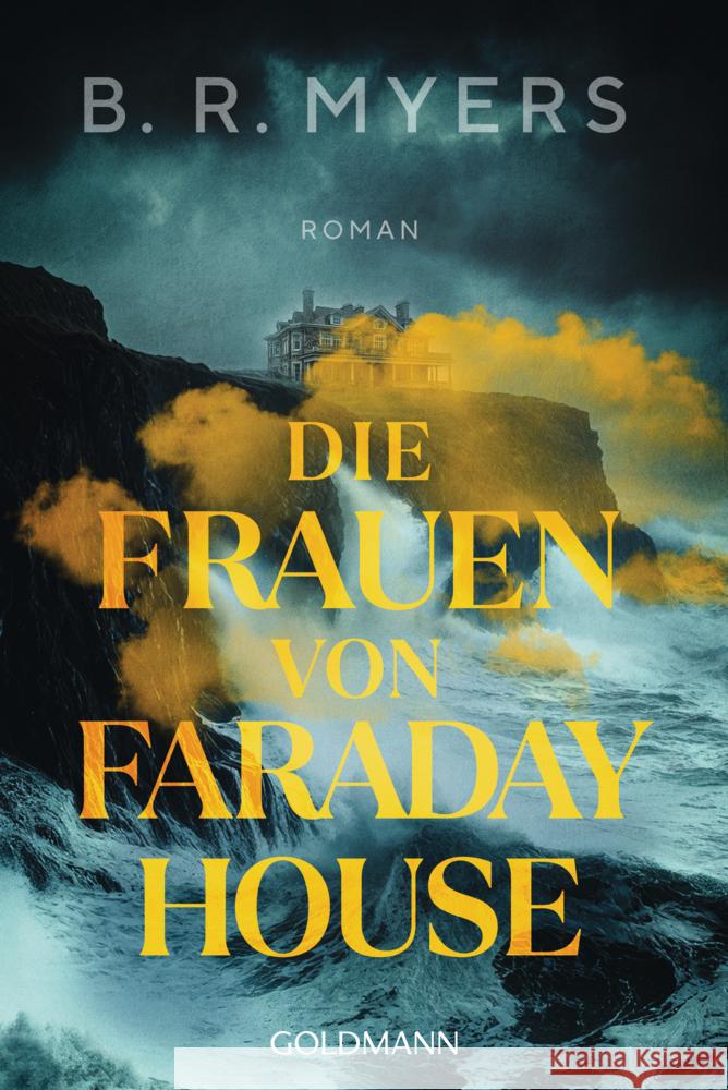 Die Frauen von Faraday House Myers, B. R. 9783442496501 Goldmann