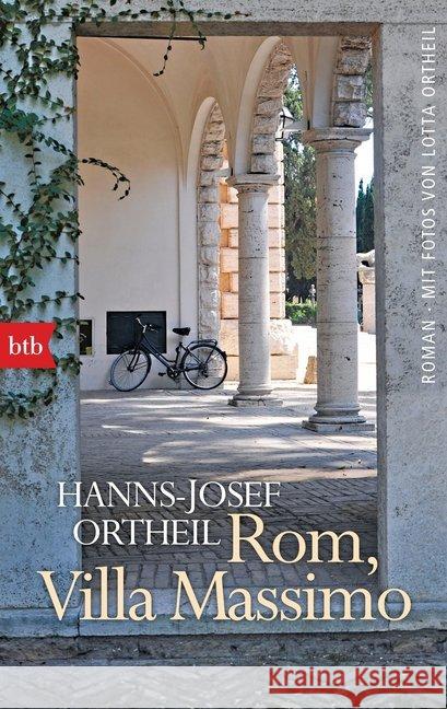 Rom, Villa Massimo : Roman Ortheil, Hanns-Josef 9783442714278