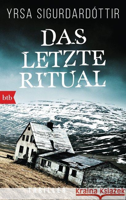 Das letzte Ritual : Thriller Sigurdardóttir, Yrsa 9783442714407 btb