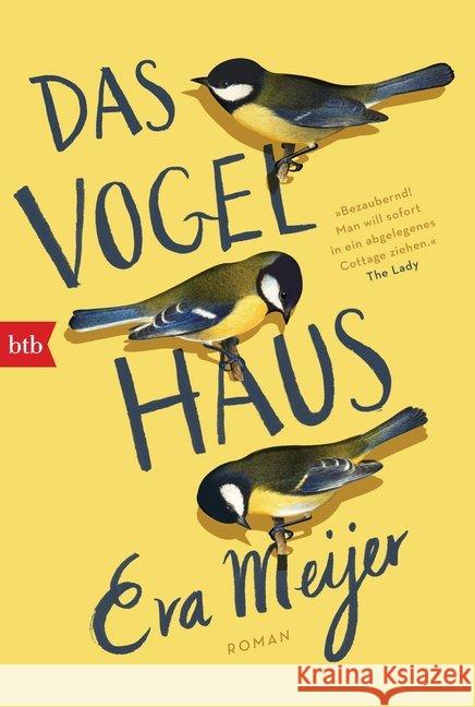 Das Vogelhaus : Roman. Ausgezeichnet mit dem Leserpreis des BNG-Literaturpreises Meijer, Eva 9783442716265 btb