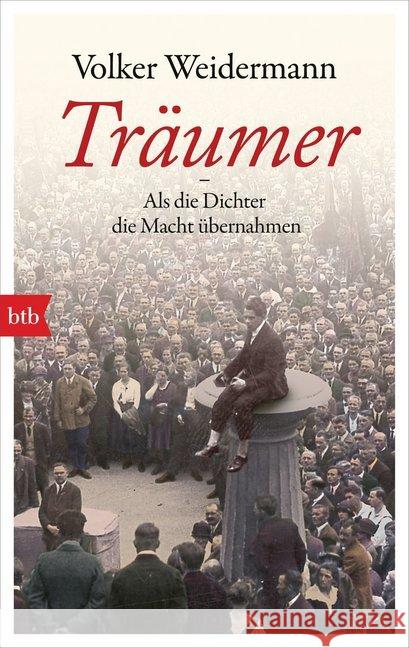 Träumer - Als die Dichter die Macht übernahmen Weidermann, Volker 9783442716487