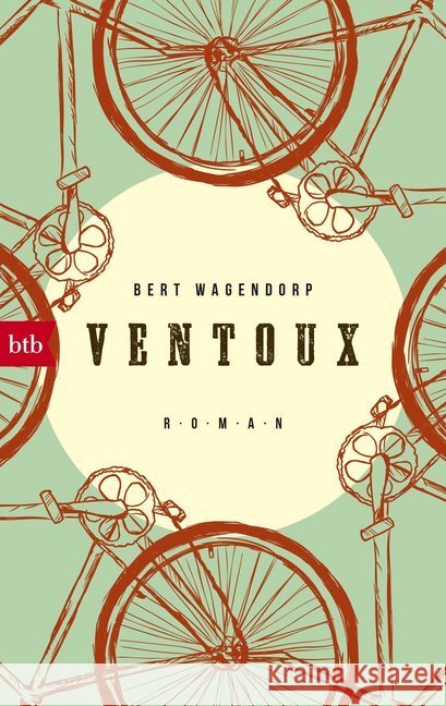 Ventoux : Roman Wagendorp, Bert 9783442716890