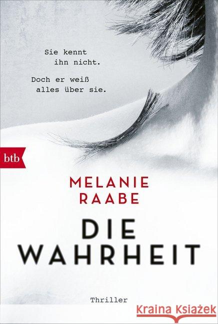 Die Wahrheit : Thriller Raabe, Melanie 9783442716906