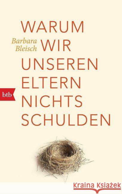 Warum wir unseren Eltern nichts schulden Bleisch, Barbara 9783442718092 btb