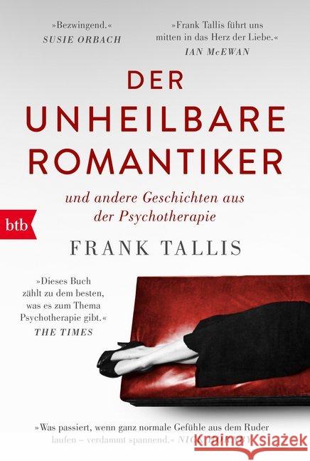 Der unheilbare Romantiker : und andere Geschichten aus der Psychotherapie Tallis, Frank 9783442718221 btb