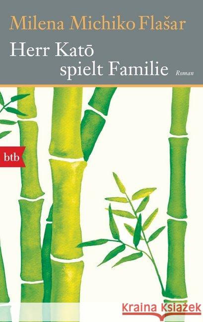 Herr Kato spielt Familie : Roman Flasar, Milena Michiko 9783442718283 btb