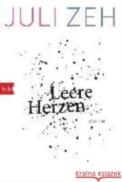 Leere Herzen : Roman Zeh, Juli 9783442718382