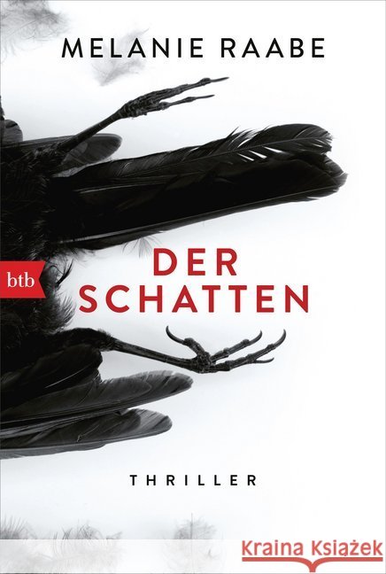 Der Schatten : Thriller Raabe, Melanie 9783442719037