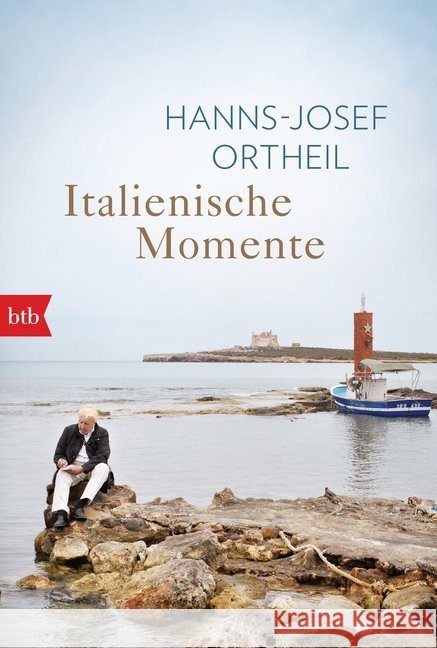 Italienische Momente Ortheil, Hanns-Josef 9783442719129 btb