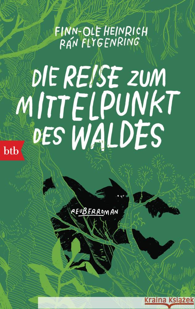 Die Reise zum Mittelpunkt des Waldes Heinrich, Finn-Ole 9783442719334 btb