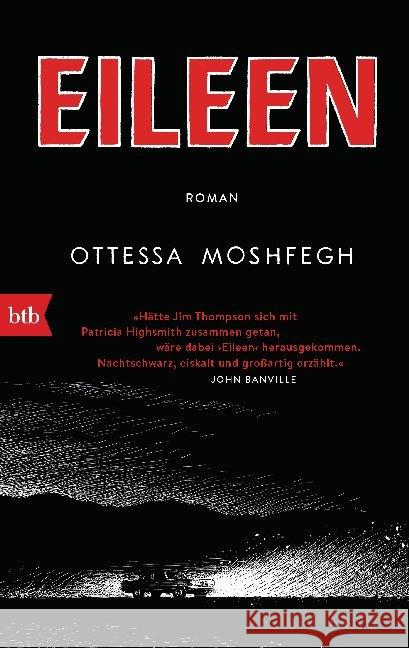 Eileen : Ausgezeichnet mit PEN/Hemingway Award for Debut Fiction 2016. Roman Moshfegh, Ottessa 9783442719440