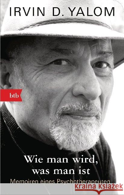 Wie man wird, was man ist : Memoiren eines Psychotherapeuten - Geschenkausgabe Yalom, Irvin D. 9783442719792 btb