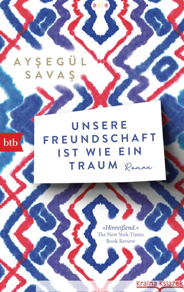 Unsere Freundschaft ist wie ein Traum Savas, Aysegül 9783442719822