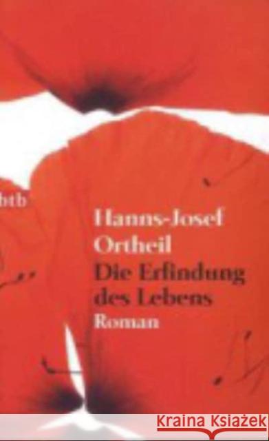 Die Erfindung des Lebens Hanns-Josef Ortheil 9783442739783