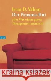 Der Panama-Hut : oder Was einen guten Therapeuten ausmacht Yalom, Irvin D.   9783442740390