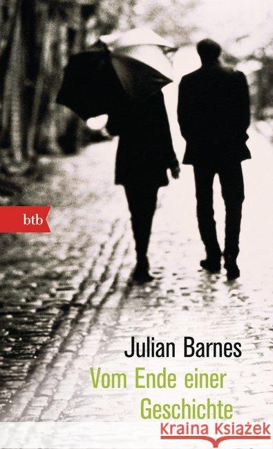 Vom Ende einer Geschichte : Roman. Ausgezeichnet mit dem Man Booker Prize 2011 Barnes, Julian 9783442748747