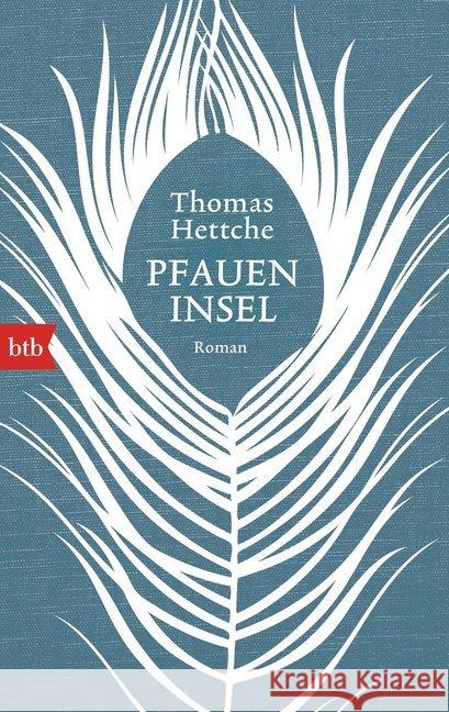 Pfaueninsel : Roman. Ausgezeichnet mit dem Wilhelm Raabe-Literaturpreis 2014 Hettche, Thomas 9783442749836