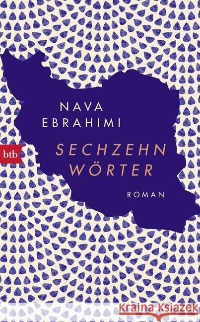 Sechzehn Wörter : Roman. Ausgezeichnet mit dem Österreichischer Buchpreis in der Kategorie Debüt 2017 Ebrahimi, Nava 9783442756797 btb
