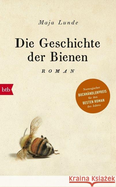 Die Geschichte der Bienen : Roman Lunde, Maja 9783442756841