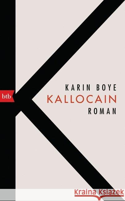 Kallocain : Roman Boye, Karin 9783442757756 btb