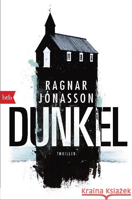 DUNKEL : Thriller Jonasson, Ragnar 9783442758609 btb