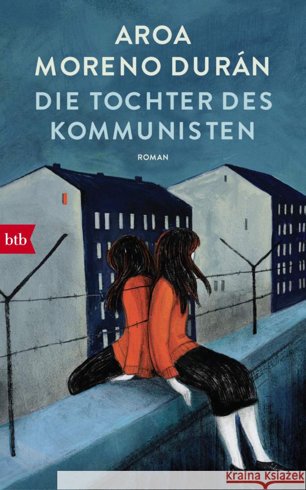 Die Tochter des Kommunisten Durán, Aroa Moreno 9783442759040