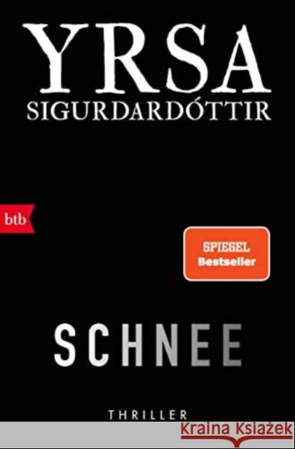 SCHNEE Sigurdardóttir, Yrsa 9783442759521 btb