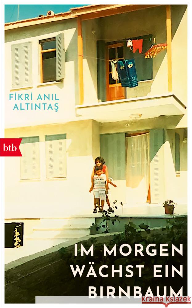 Im Morgen wächst ein Birnbaum Altintas, Fikri Anil 9783442759644 btb