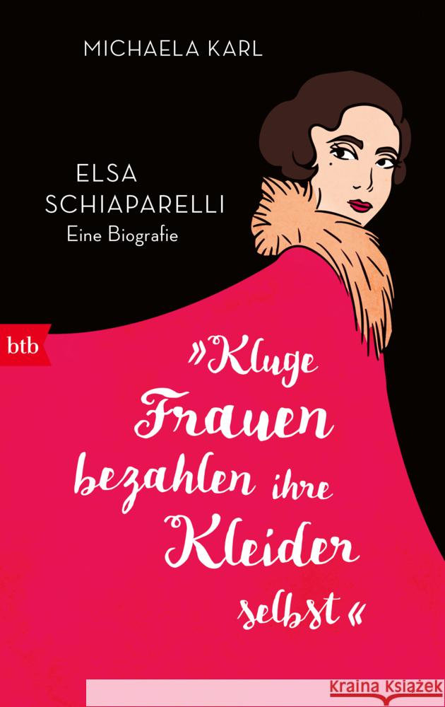 »Kluge Frauen bezahlen ihre Kleider selbst« Karl, Michaela 9783442762644 btb