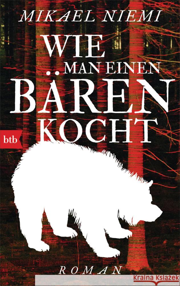 Wie man einen Bären kocht Niemi, Mikael 9783442771400