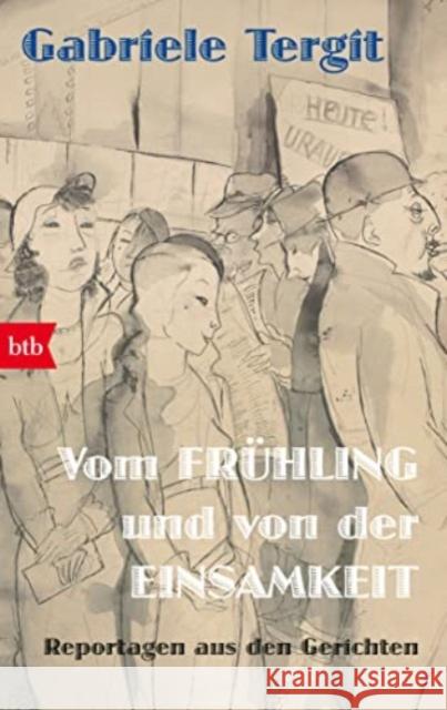 Vom Frühling und von der Einsamkeit Tergit, Gabriele 9783442772513 btb