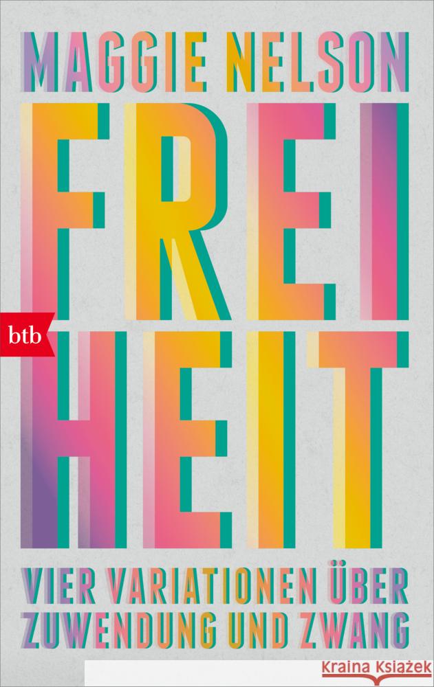Freiheit Nelson, Maggie 9783442773534