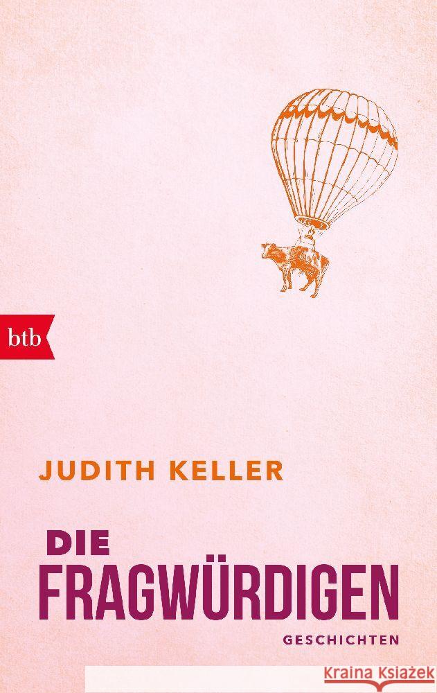 Die Fragwürdigen Keller, Judith 9783442773770