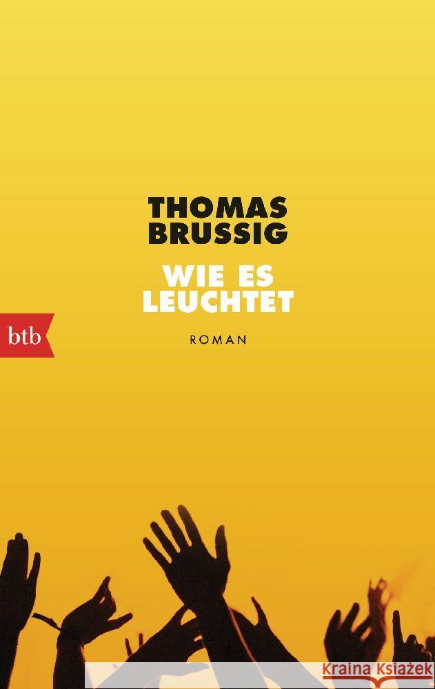 Wie es leuchtet Brussig, Thomas 9783442774036